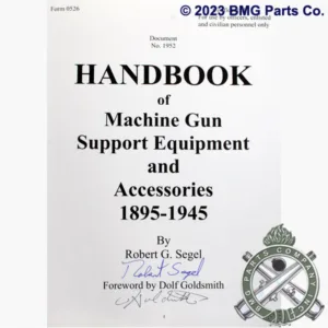 Machine Gun Handbook, Robert Segel, Dolf Goldsmith Autographed Edition