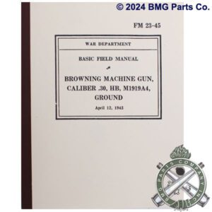 M1919 Field Manual FM23-45