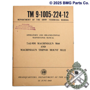 M60 7.62mm Machine Gun and M122 Tripod Technical Manual.